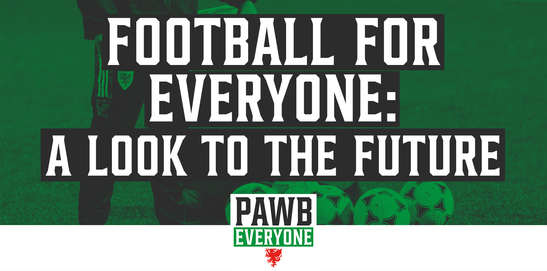 Football For everyone - a look to the future - Clwb PAWB Summit EB.png