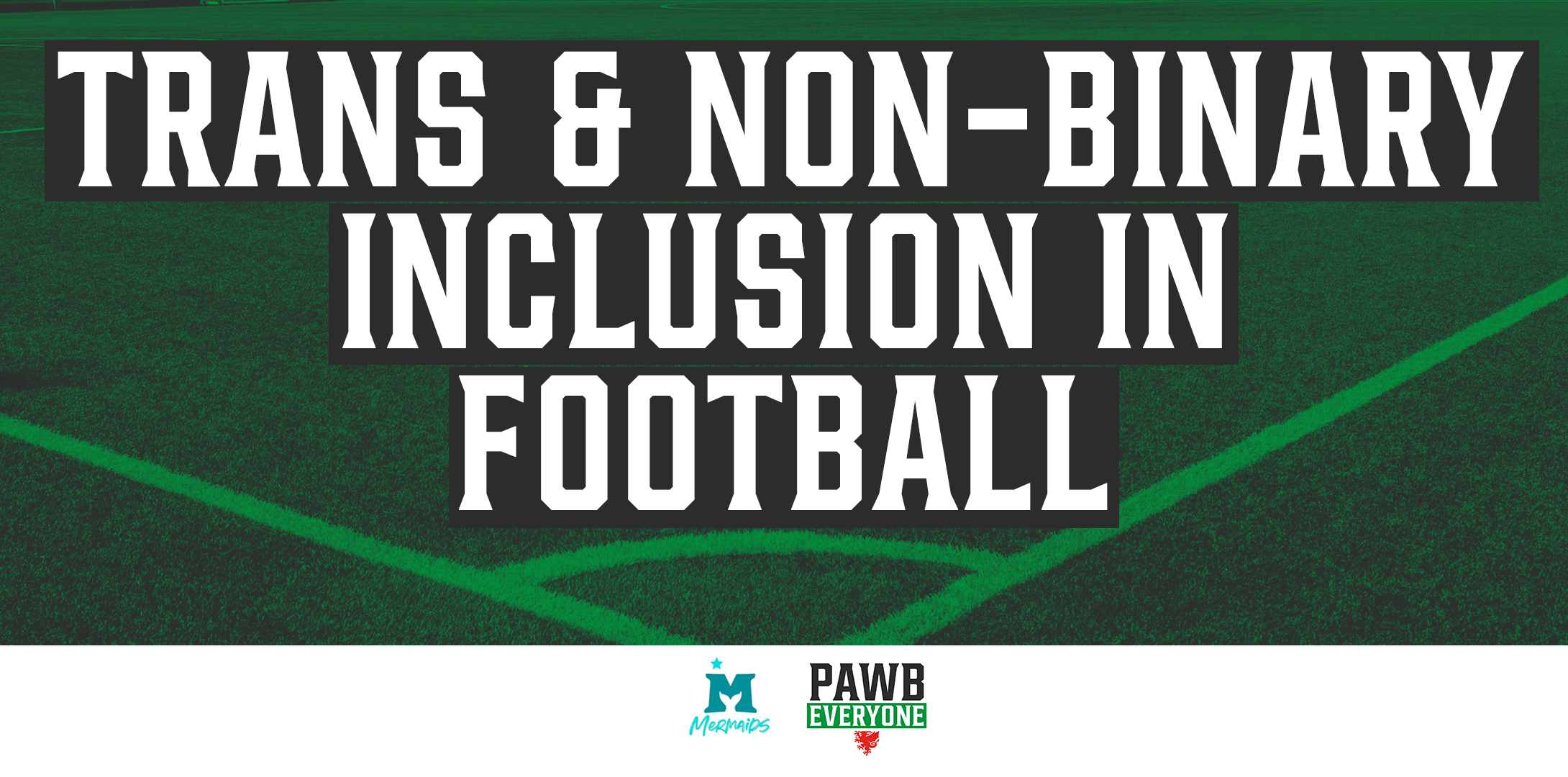 Trans & Non Binary Inclusion in Football - Clwb PAWB Summit EB.png